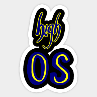 high OS Sticker